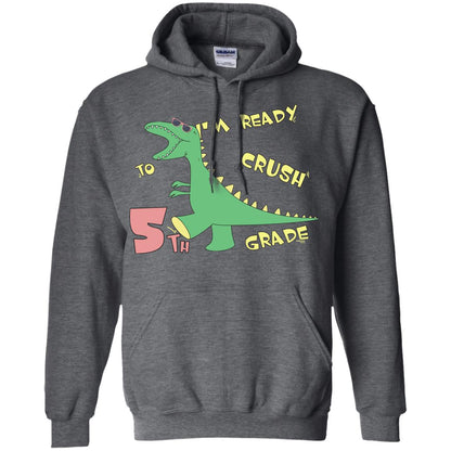 Im Ready To Crush 5th Grade Back To School Fifth Grade 2019 Shirt Dark Heather