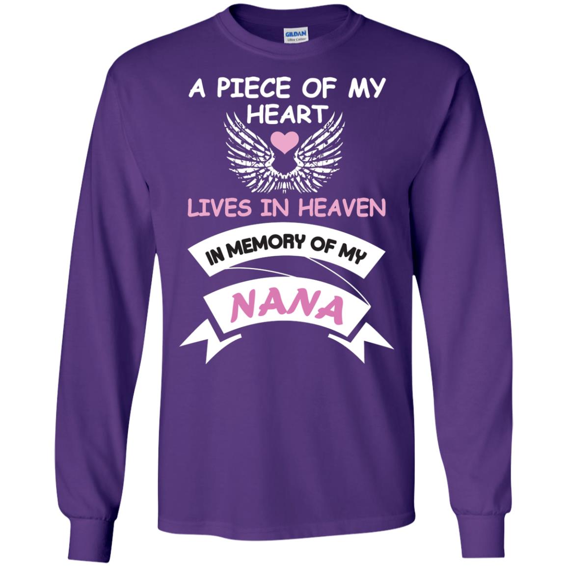A Piece Of My Heart Lives In Heaven In Memory Of My Nana Shirt Purple