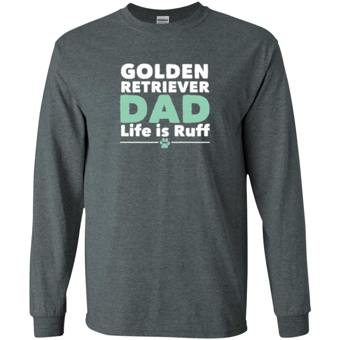 Daddy T-shirt Golden Retriever Dad Life Is Ruff Dark Heather