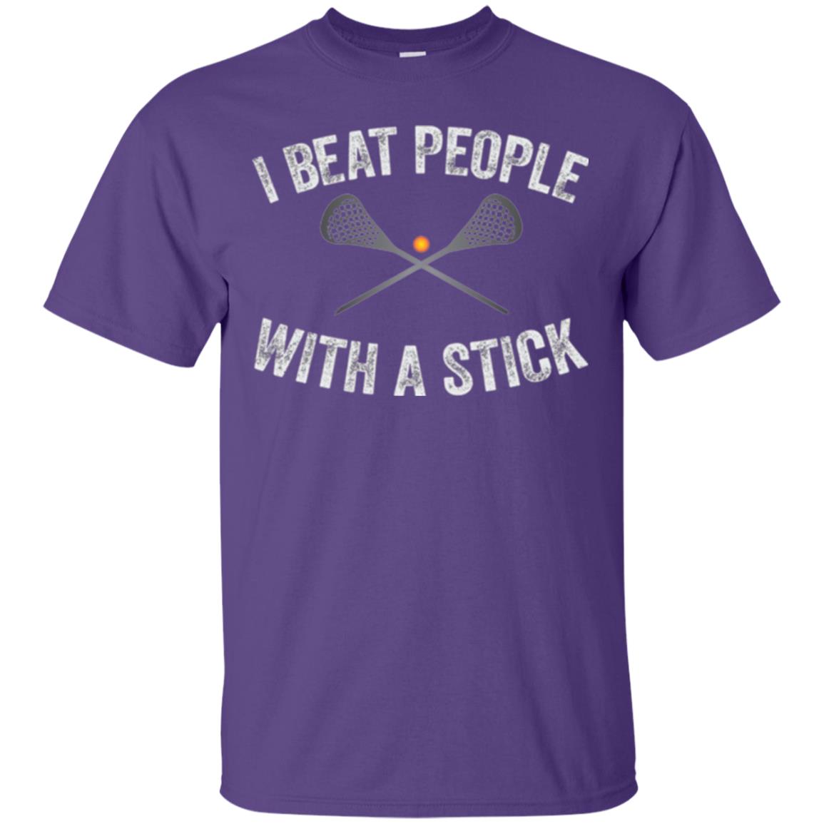 Lacrosse Lover T-shirt I Beat People With A Stick Purple