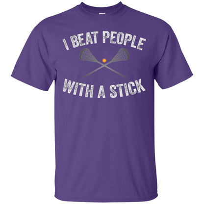 Lacrosse Lover T-shirt I Beat People With A Stick Purple