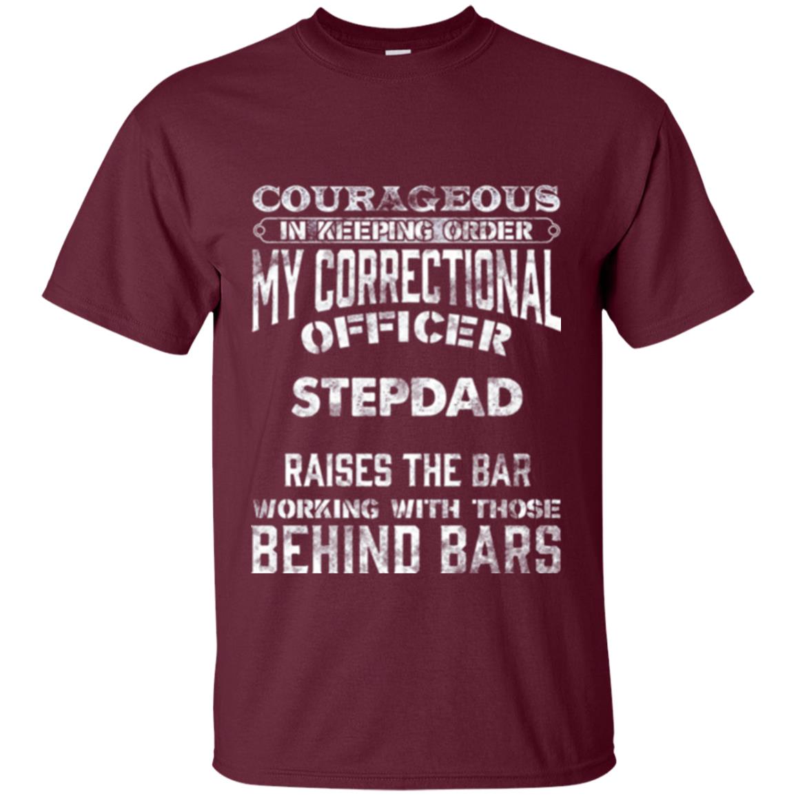 Daddy T-shirt Correctional Officer Step Dad Support Maroon