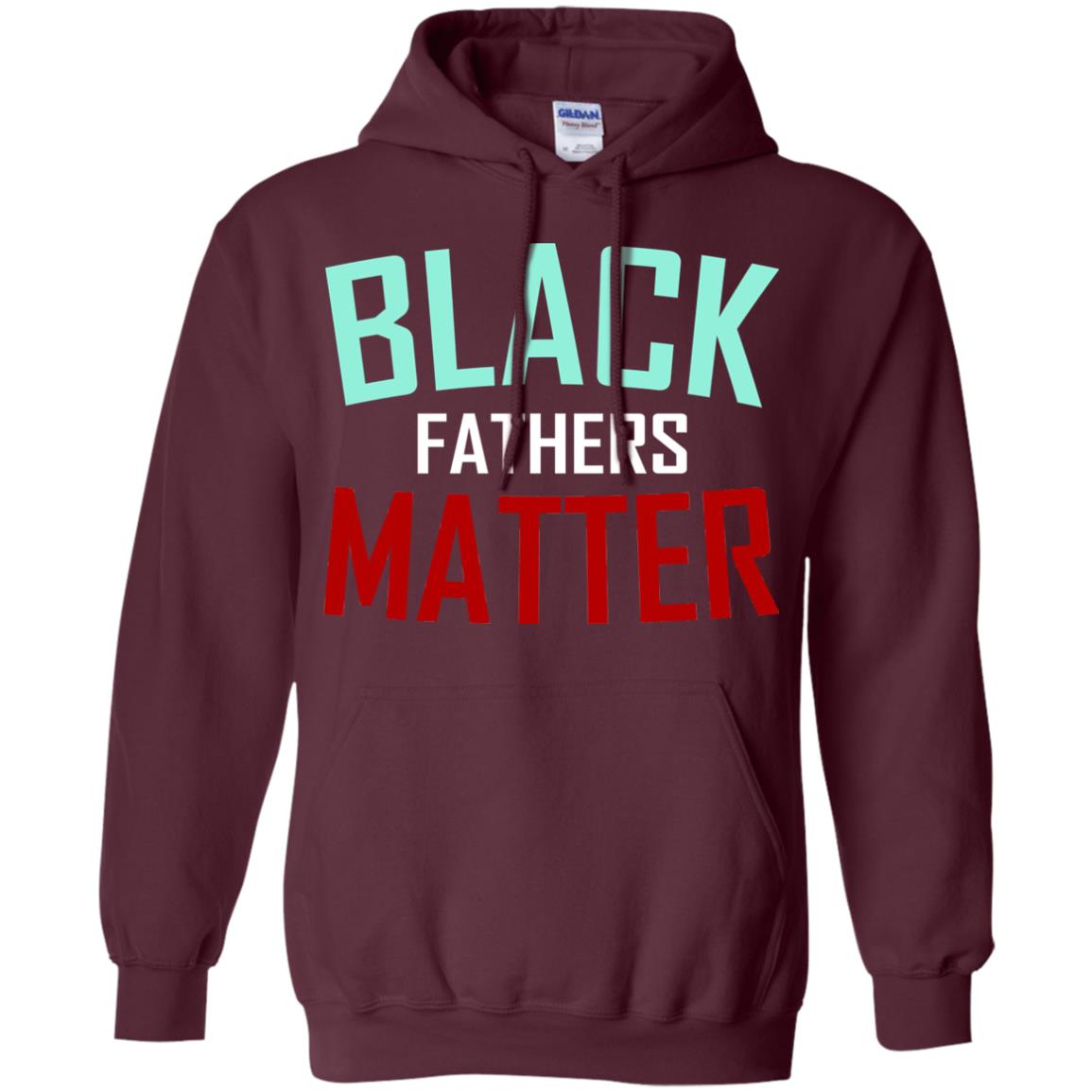 Black Fathers Matter Daddy Shirts Maroon