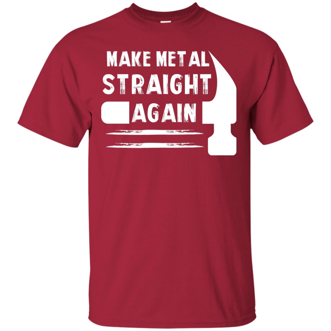 Make Metal Straight Again Mechanic T-shirt Cardinal