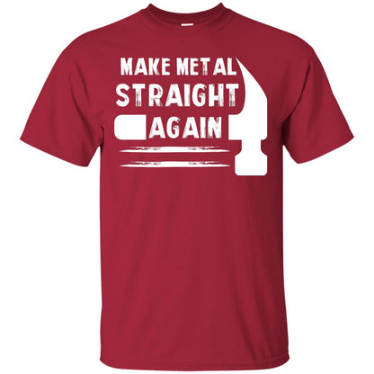 Make Metal Straight Again Mechanic T-shirt Cardinal