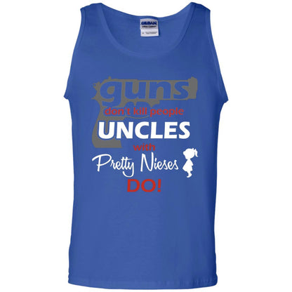 Family T-shirt Guns Don't Kill People Uncles With Pretty Nieces Do Royal