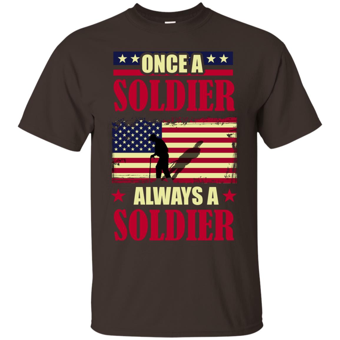 Once A Soldier Always A Soldier Shirt Dark Chocolate