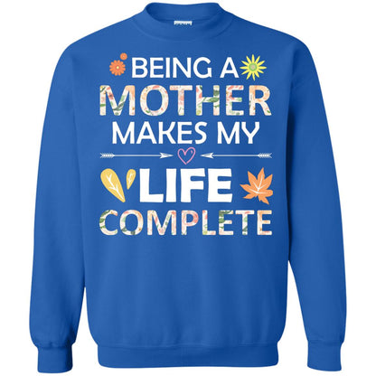 Being A Mother Make My Life Complete Parent_s Day Shirt For Mommy Royal