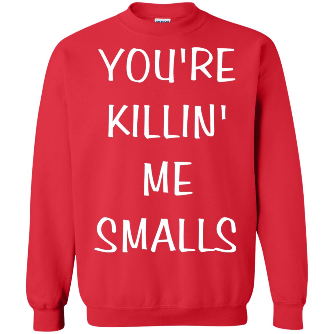 You_re Killin Me Smalls Funny Cute Baseball Shirt Red
