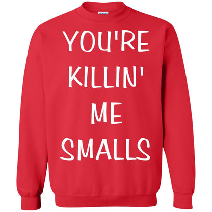 You_re Killin Me Smalls Funny Cute Baseball Shirt Red