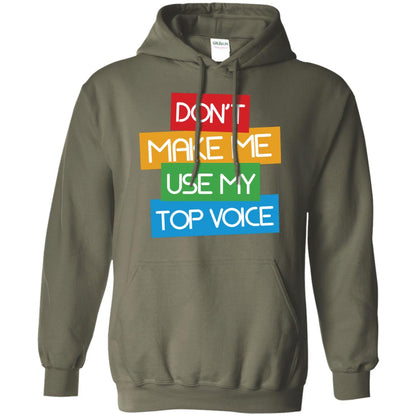 Don_t Make Me Use My Top Voice Lgbt Pride Month 2018 Shirt Military Green