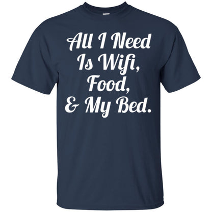 All I Need Is Wifi Food My Bed T-shirt Navy