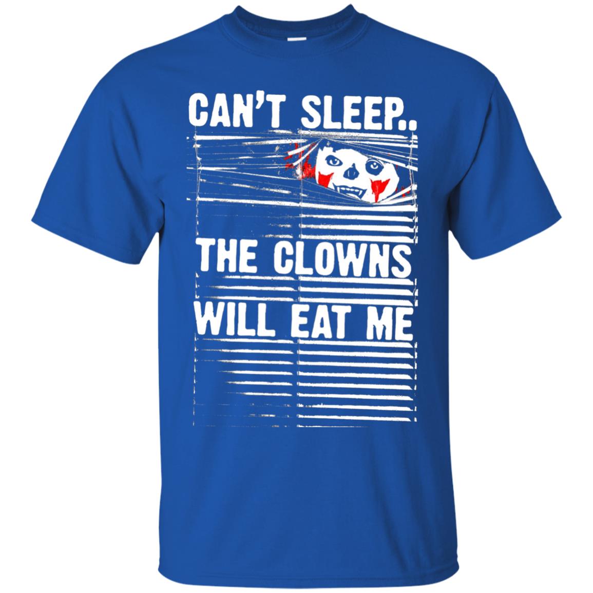 Halloween T-shirt Can_t Sleep Clown Will Eat Me Creepy