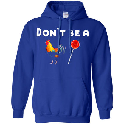 Dont Be A Sucker Funny Chicken And Candy Shirt Royal