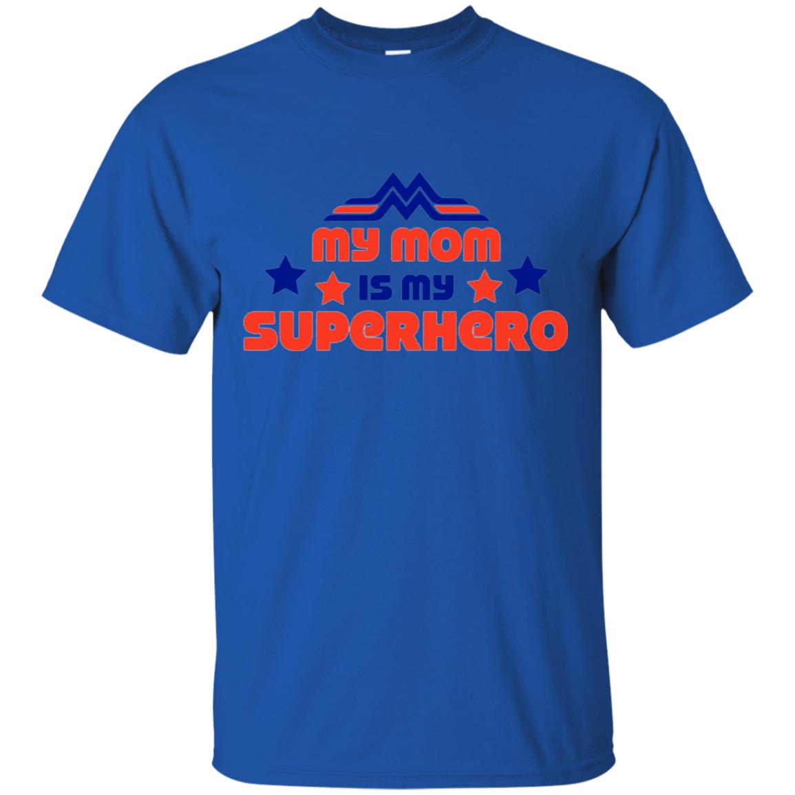 My Mom Is My Superhero Family T-shirt Royal