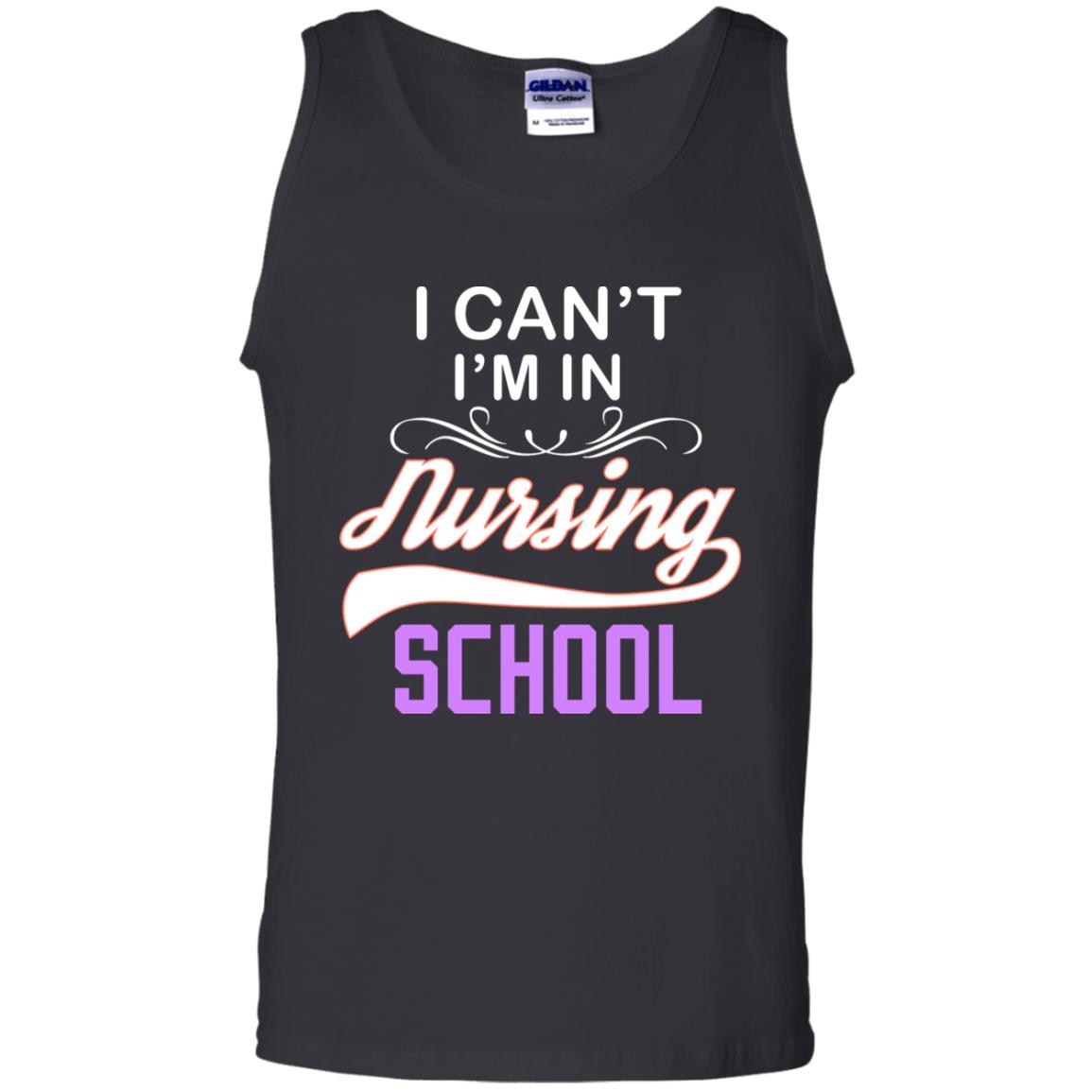 I Can't I'm In Nursing School Nurse Gift Shirt Black