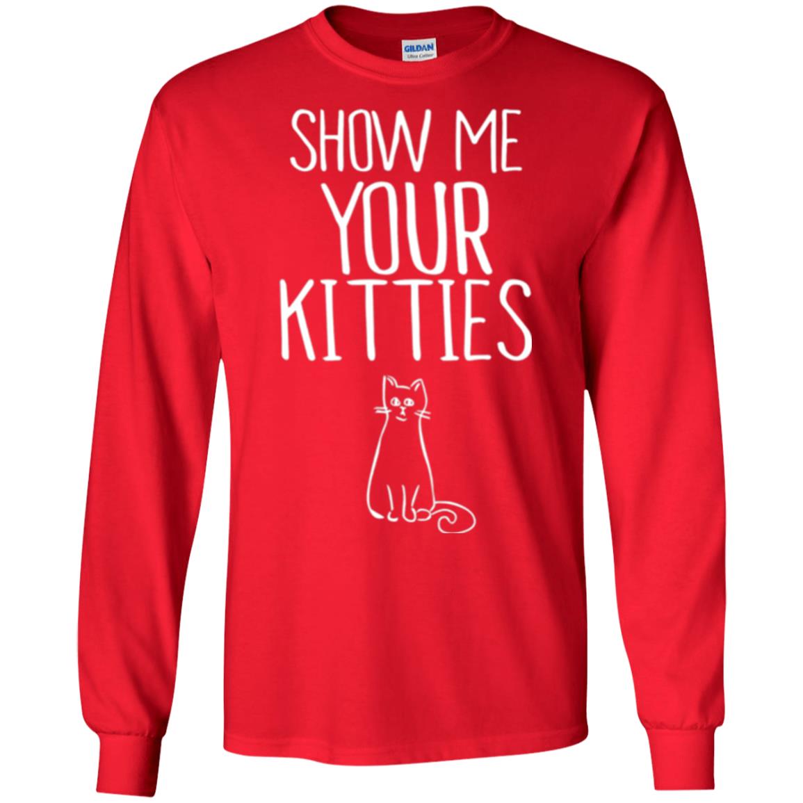 Cat Lovers T-shirt Show Me Your Kitties Red
