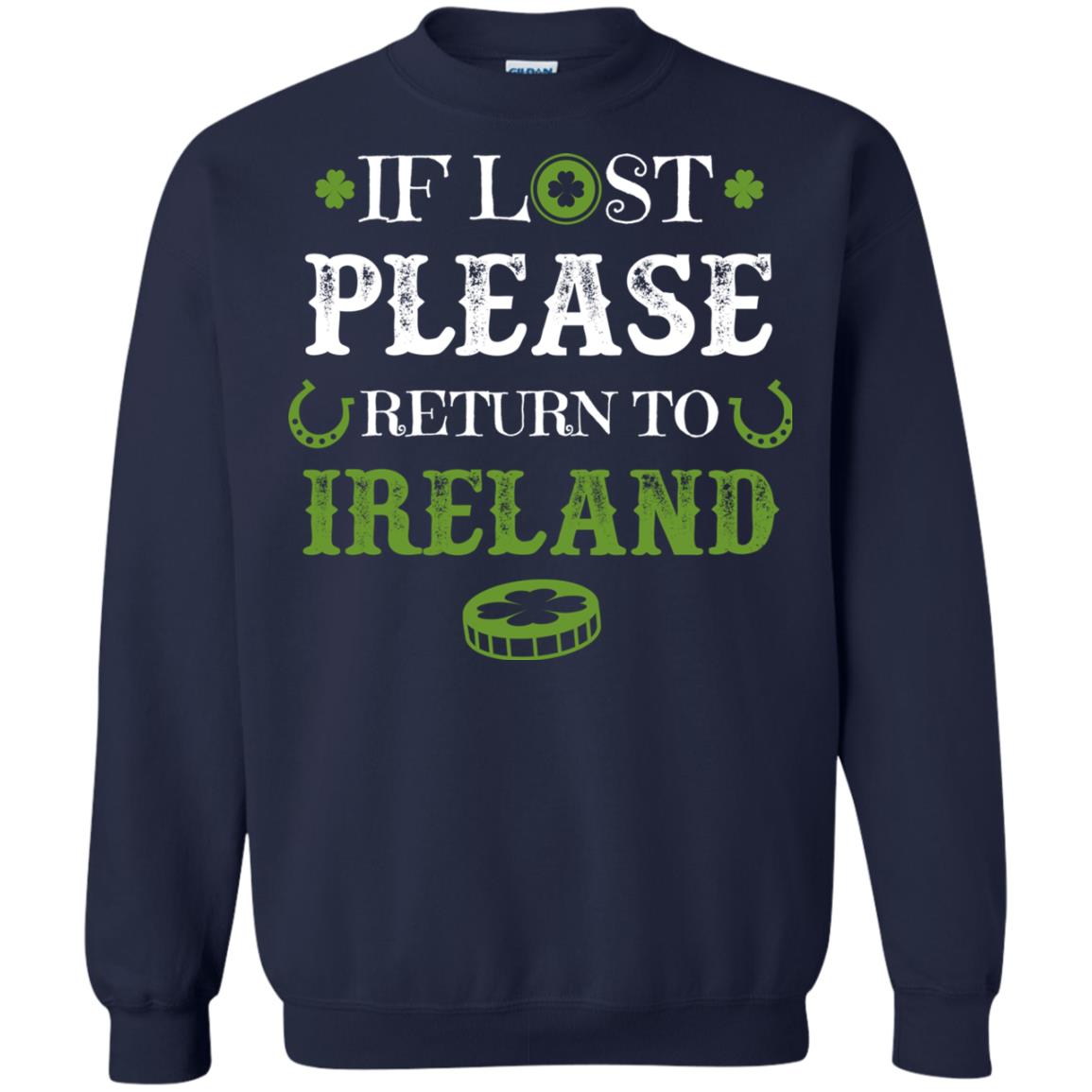 If Lost Please Return To Ireland St Patrick_s Day Shirt Navy