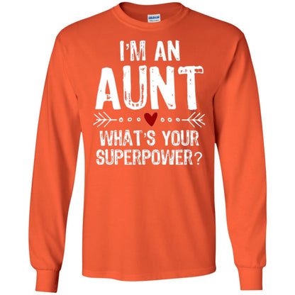 Aunt T-shirt I_m An Aunt What_s Your Superpower Orange