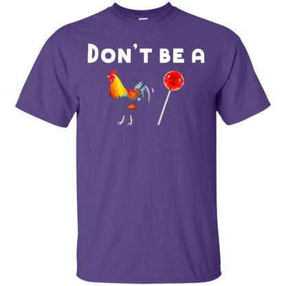 Dont Be A Sucker Funny Chicken And Candy Shirt Purple