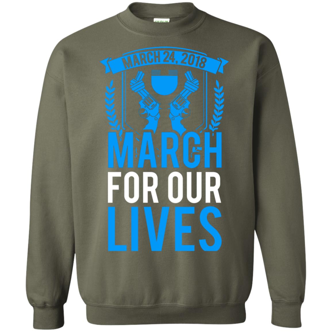Anti Gun T-shirt March For Our Lives March 24 2018 Military Green