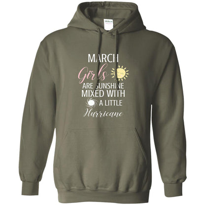 March Girls Are Sunshine Mixed With A Little Hurricane T-shirt Military Green