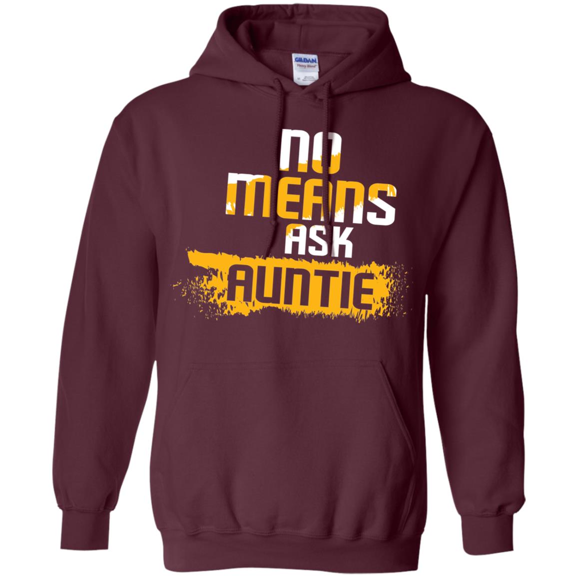 No Mean Ask Auntie Aunt Shirt For Womens Maroon