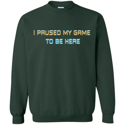 Gamer T-shirt I Paused My Game Here Forest Green