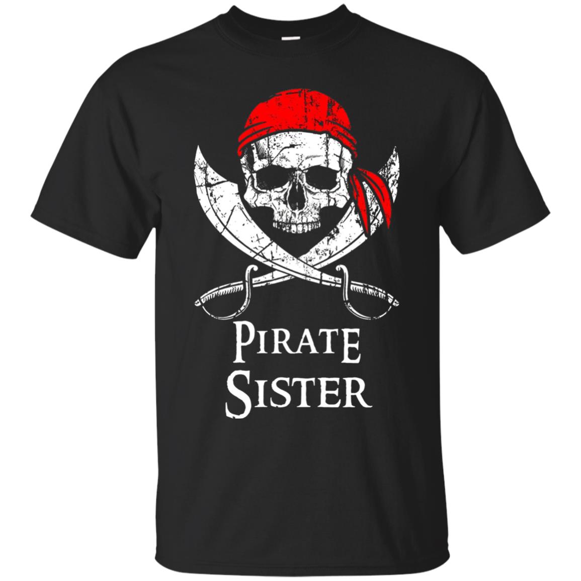 Family T-shirt Pirate Sister Jolly Roger Skull Crossbones Black