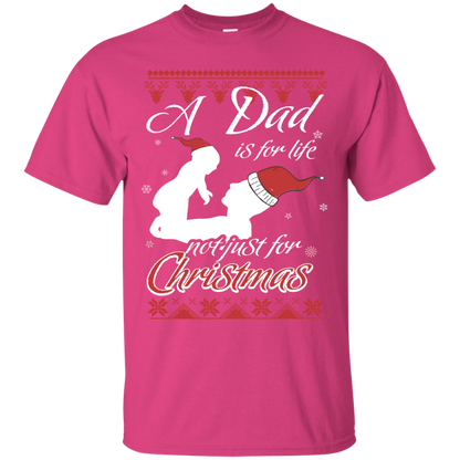Family T-Shirt A Dad Is For Life Not Just For Christmas Heliconia