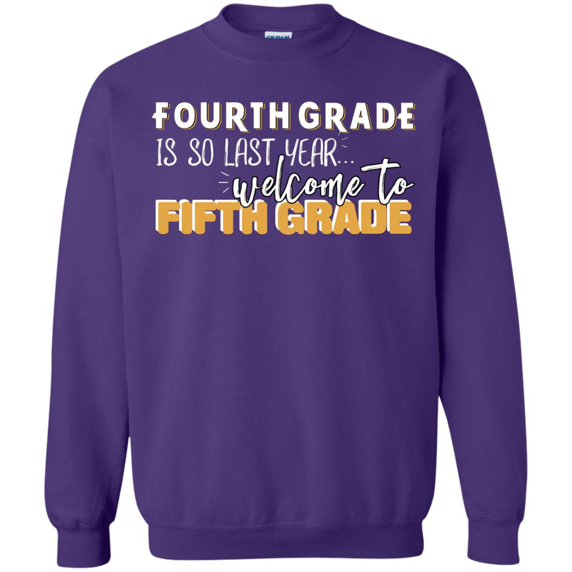 Fourth Grade Is So Last Year Welcome To Fifth Grade Back To School 2019 Shirt Purple