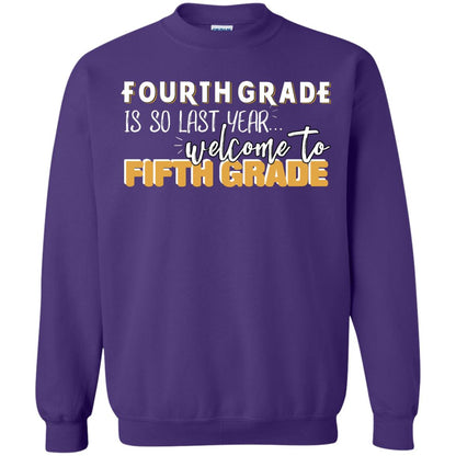 Fourth Grade Is So Last Year Welcome To Fifth Grade Back To School 2019 Shirt Purple