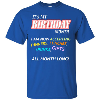 It's My Birthday Month I Am Accepting Dinner Luches Drinks Gifts All Month Long Royal