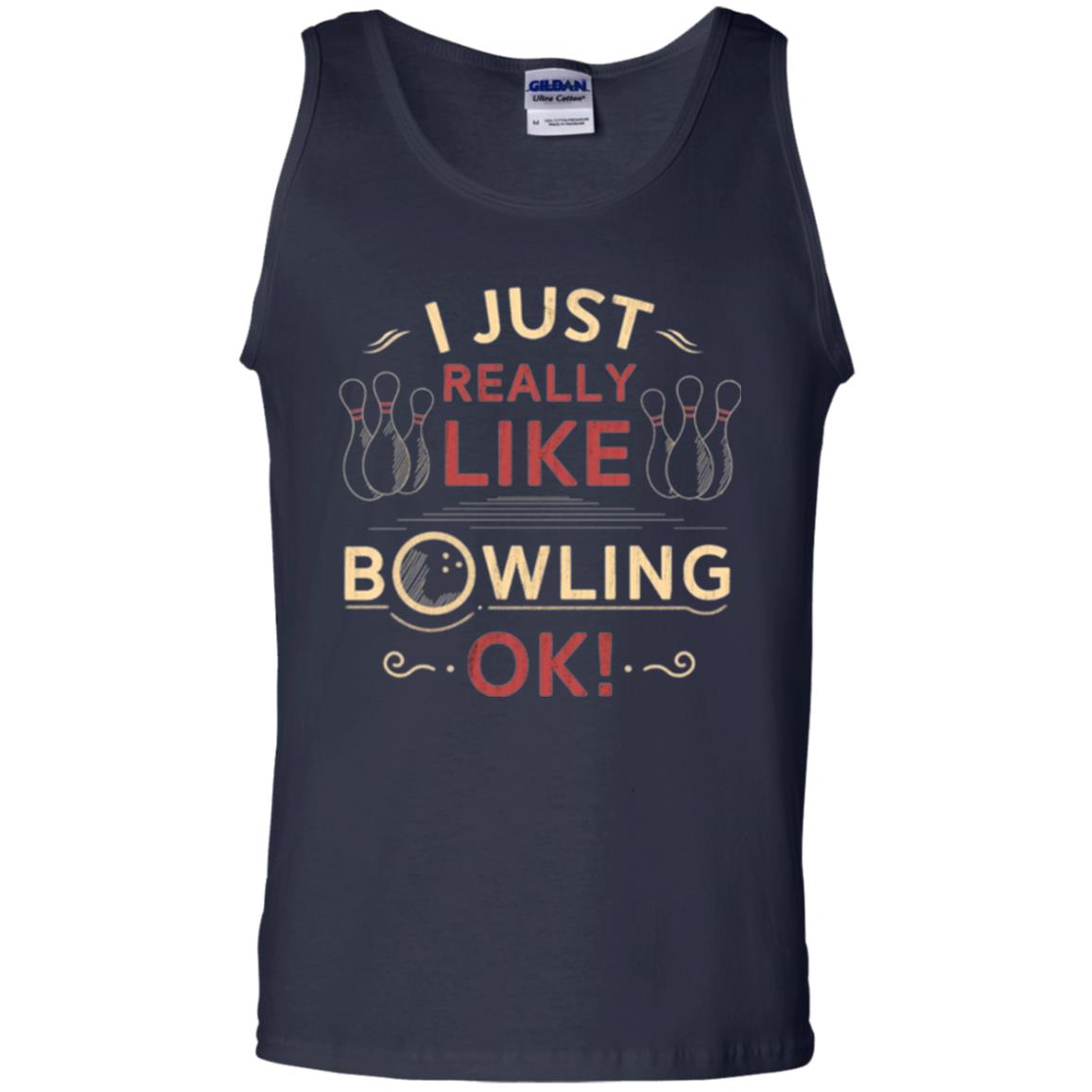 Bowler T-shirt I Just Really Like Bowling Ok Navy