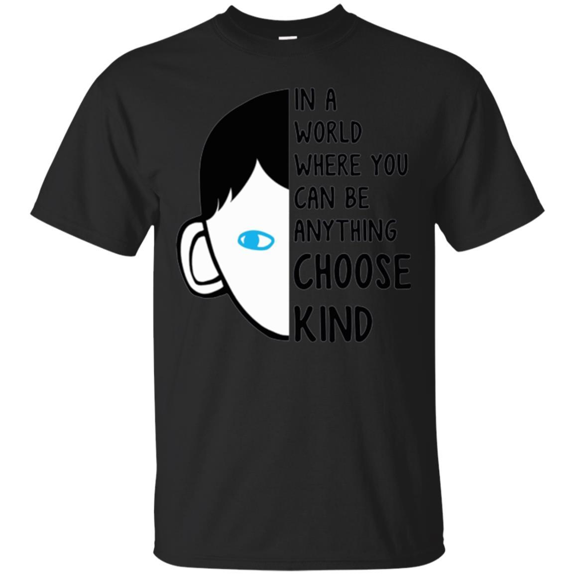 Anti Bullying T-shirt In A World Where You Can Be Anything Choose Kind Black
