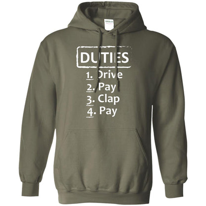 Duties Drive Pay Clap Pay Daddy Shirt Military Green