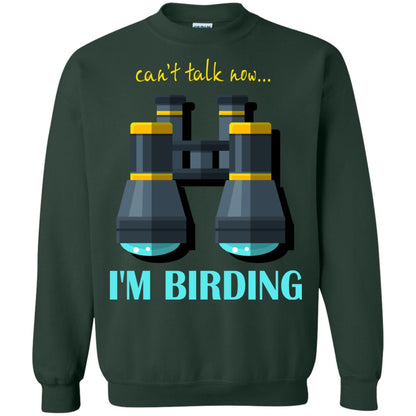 Bird-watching T-shirt Can't Talk Now I'm Birding Forest Green