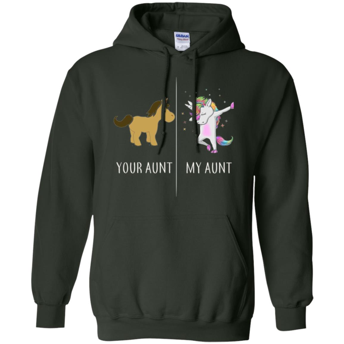 Family T-shirt Your Aunt My Aunt Forest Green