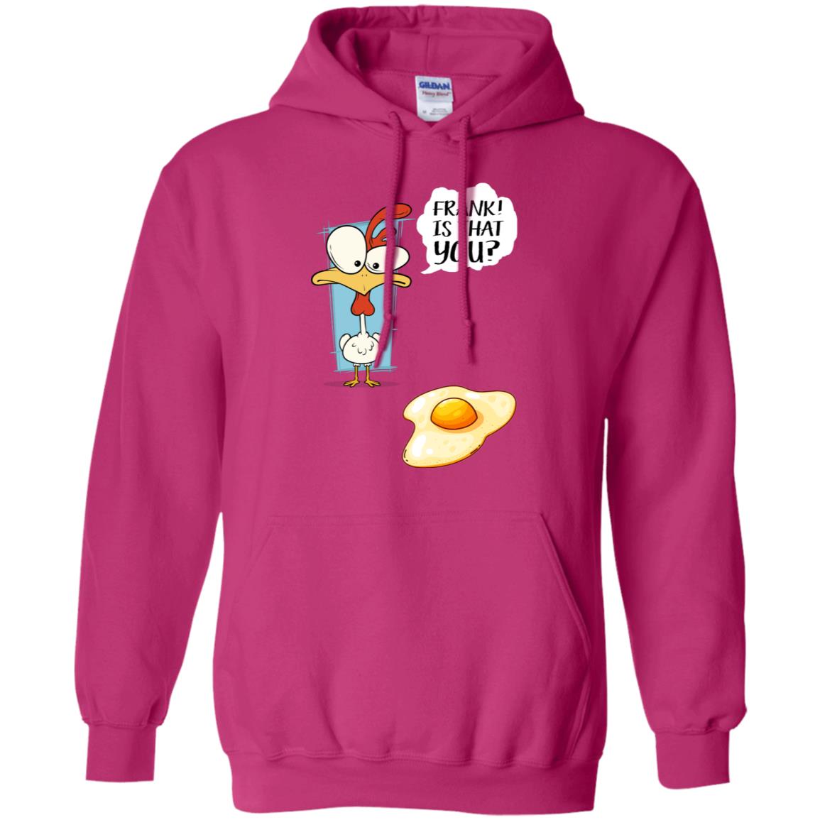 It That You Funning Saying Chicken Fried Egg Gift Shirt Heliconia