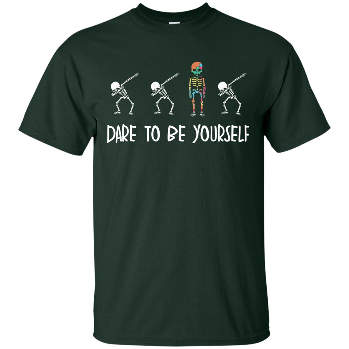 Dare To Be Yourself Autism Awareness T-shirt Forest