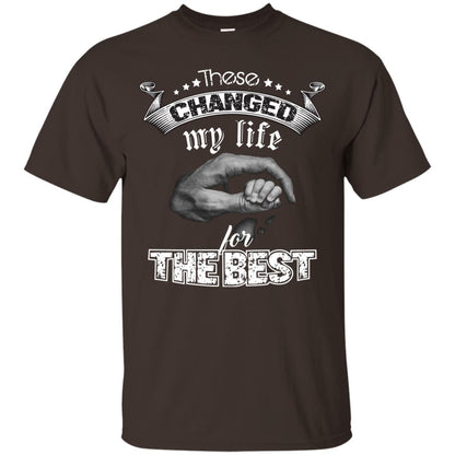 These Changed My Life For The Best Daddy Shirt Dark Chocolate