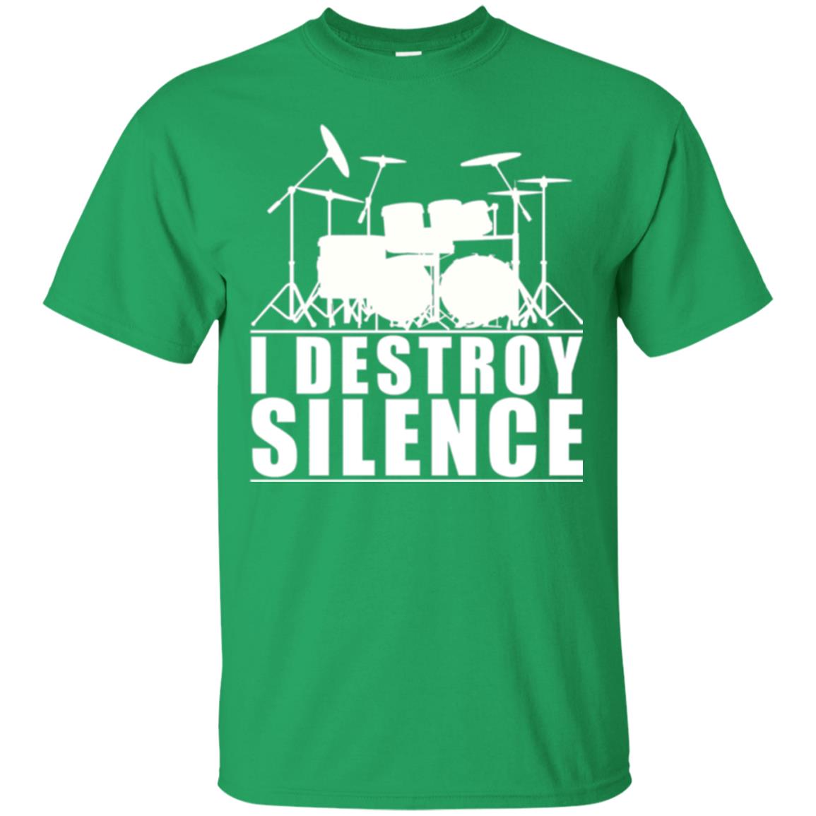 Drums Lover T-shirt I Destroy Silence Irish Green