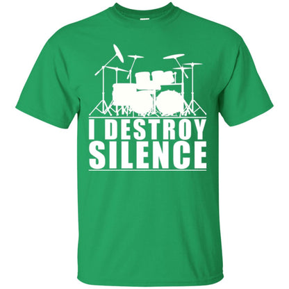 Drums Lover T-shirt I Destroy Silence Irish Green