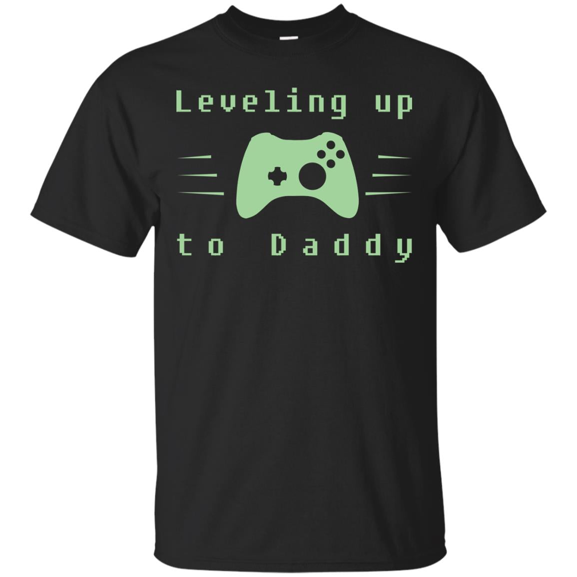 Leveling Up To Daddy Gaming Family Shirt Black