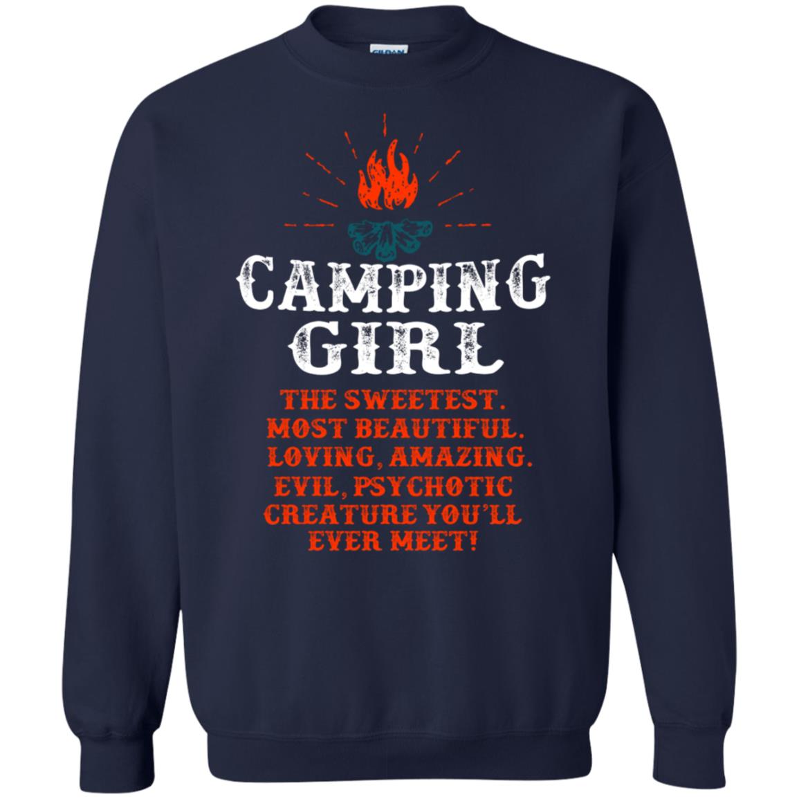 The Sweetest Most Beautiful Loving Amazing Evil Pyschotic Creature You'll Ever Meet Shirt Navy