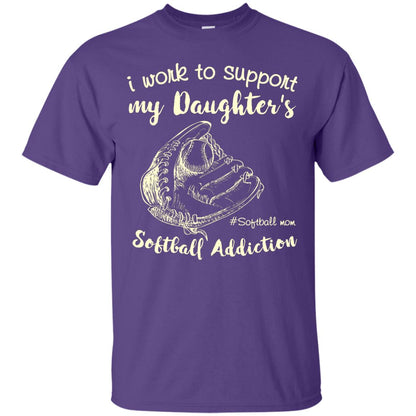 I Work To Support My Daughter_s Softball Addiction Mommy Shirt Purple