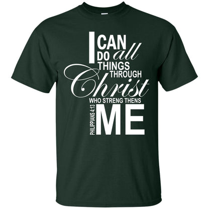 I Can Do All Things Through Christ Who Streng Thens Me Forest