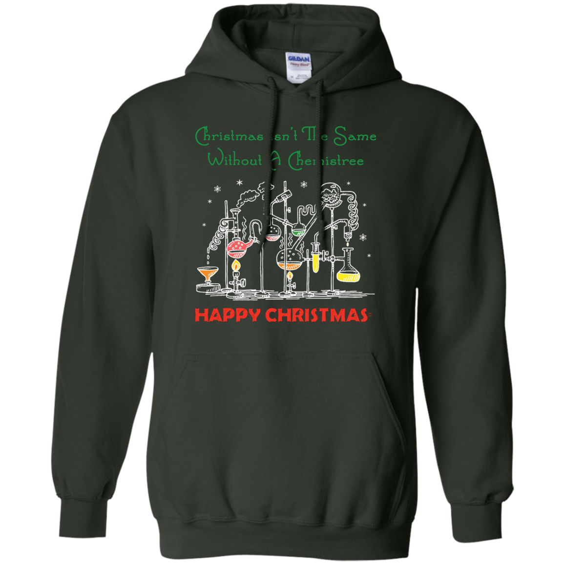 Christmas Isn't The Same Without A Chemistree Happy Christmas T-shirt Forest Green