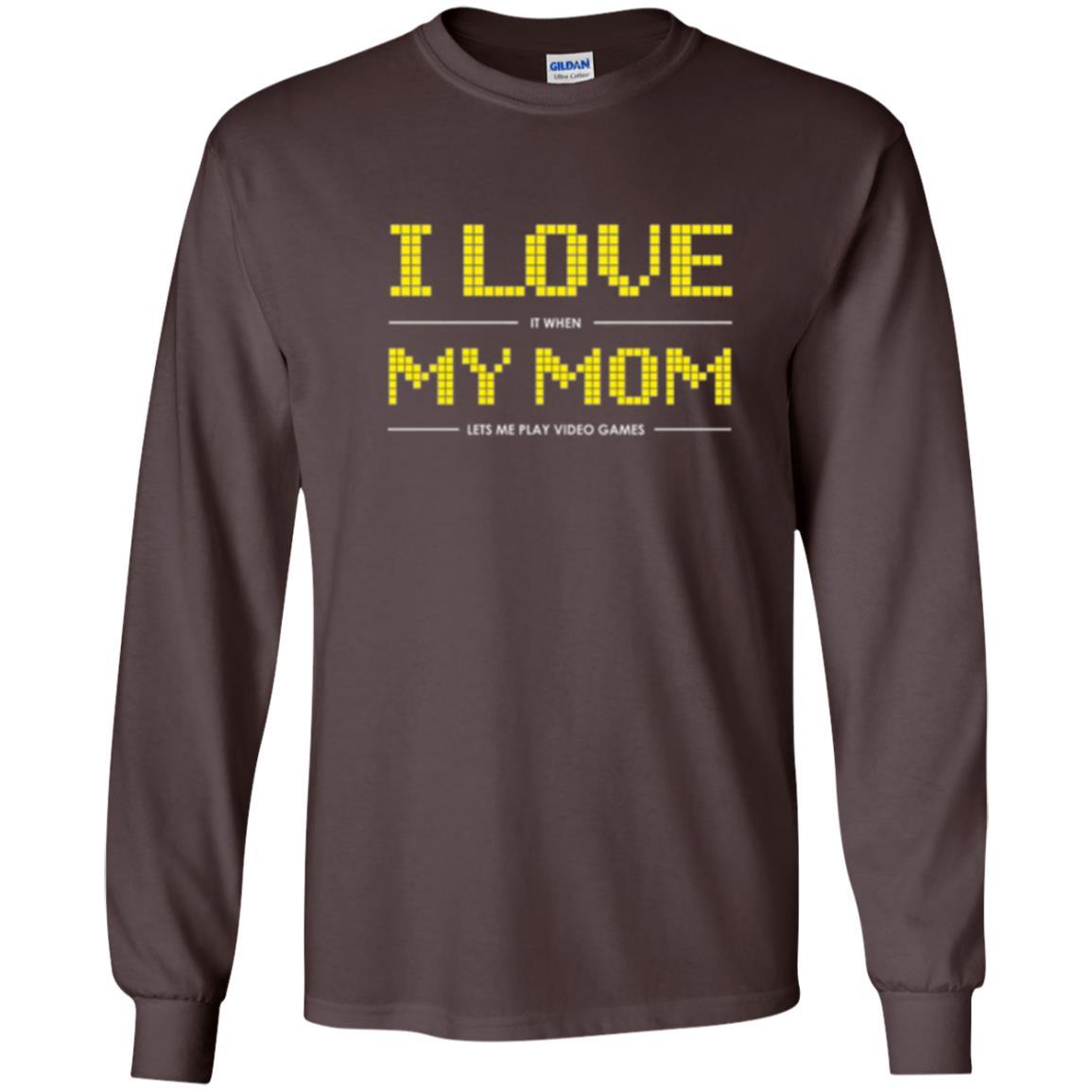 Family T-shirt I Love My Mom Let's Me Play Video Games Dark Chocolate