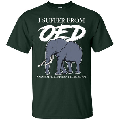 I Suffer From Oed Obsessive Elephant Disorder Funny Elephant T-shirt Forest